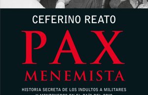 Pax Menemista, el último libro de Ceferino Reato